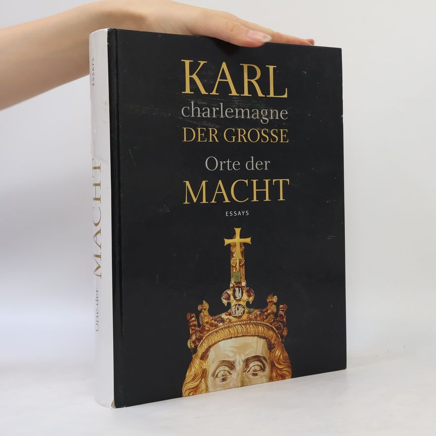 Yitzhak Hen Karl der Grosse – Charlemagne: Orte der Macht