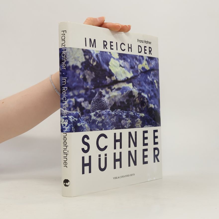 Franz Hafner Im Reich der Schneehühner