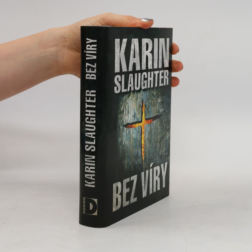 Karin Slaughter Bez víry
