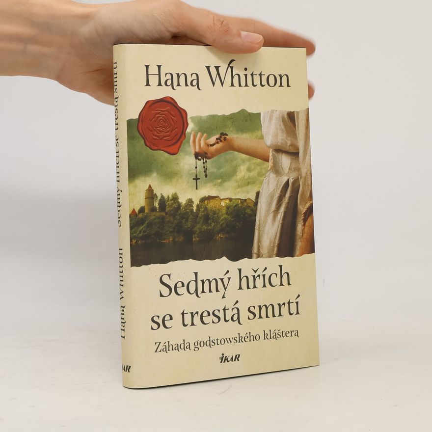 Hana Parkánová-Whitton Sedmý hřích se trestá smrtí. Záhada godstowského kláštera.