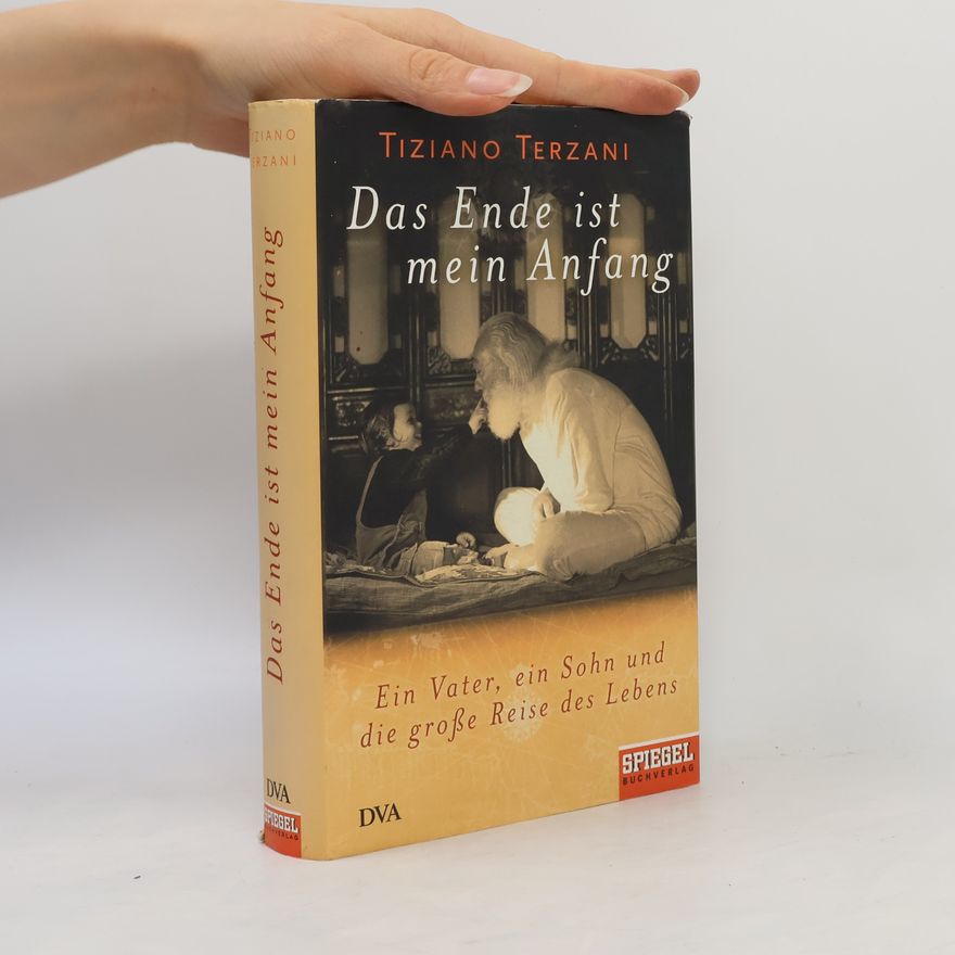 Tiziano Terzani Das Ende ist mein Anfang