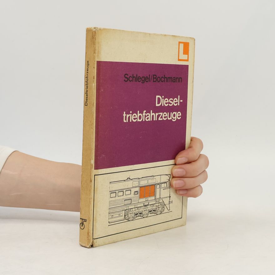 Wilfried Bochman Dieseltriebfahrzeuge