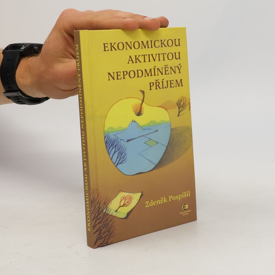 Zdeněk Pospíšil Ekonomickou aktivitou nepodmíněný příjem