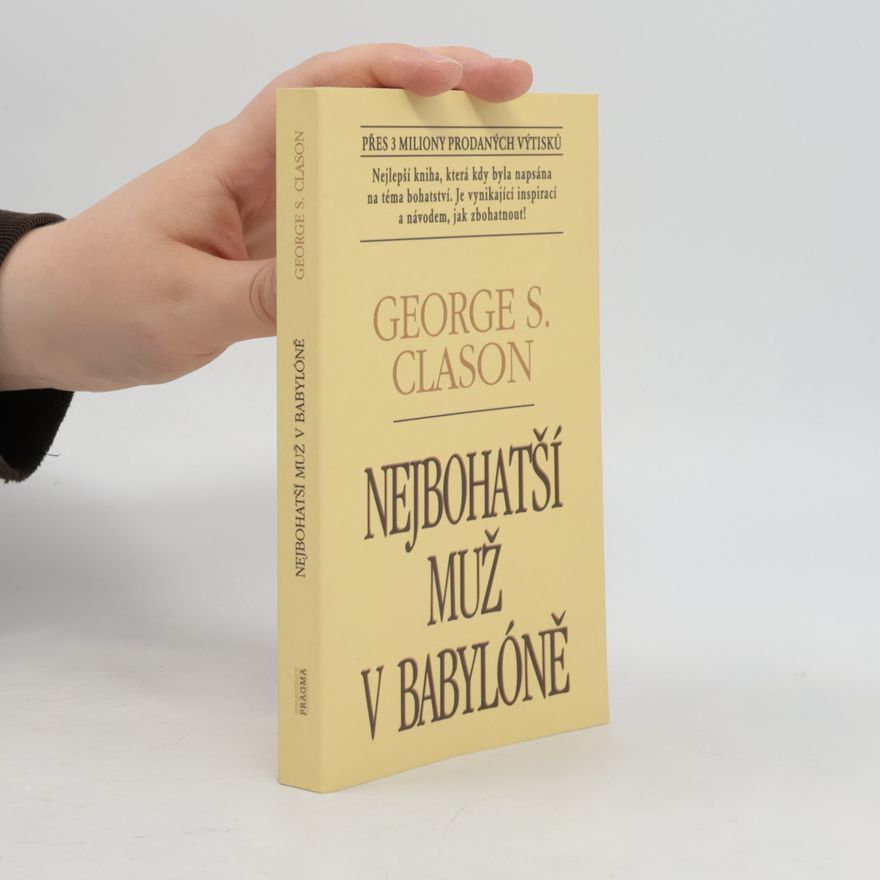 George S. Clason Nejbohatší muž v Babylóně