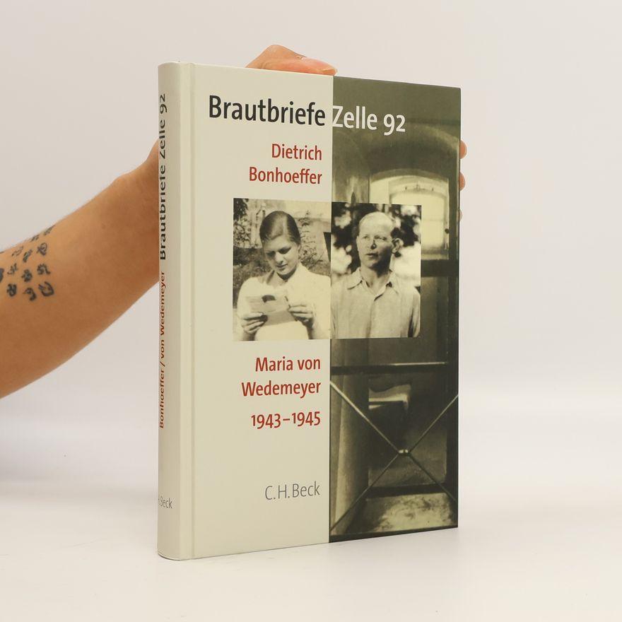 Dietrich Bonhoeffer Brautbriefe Zelle 92