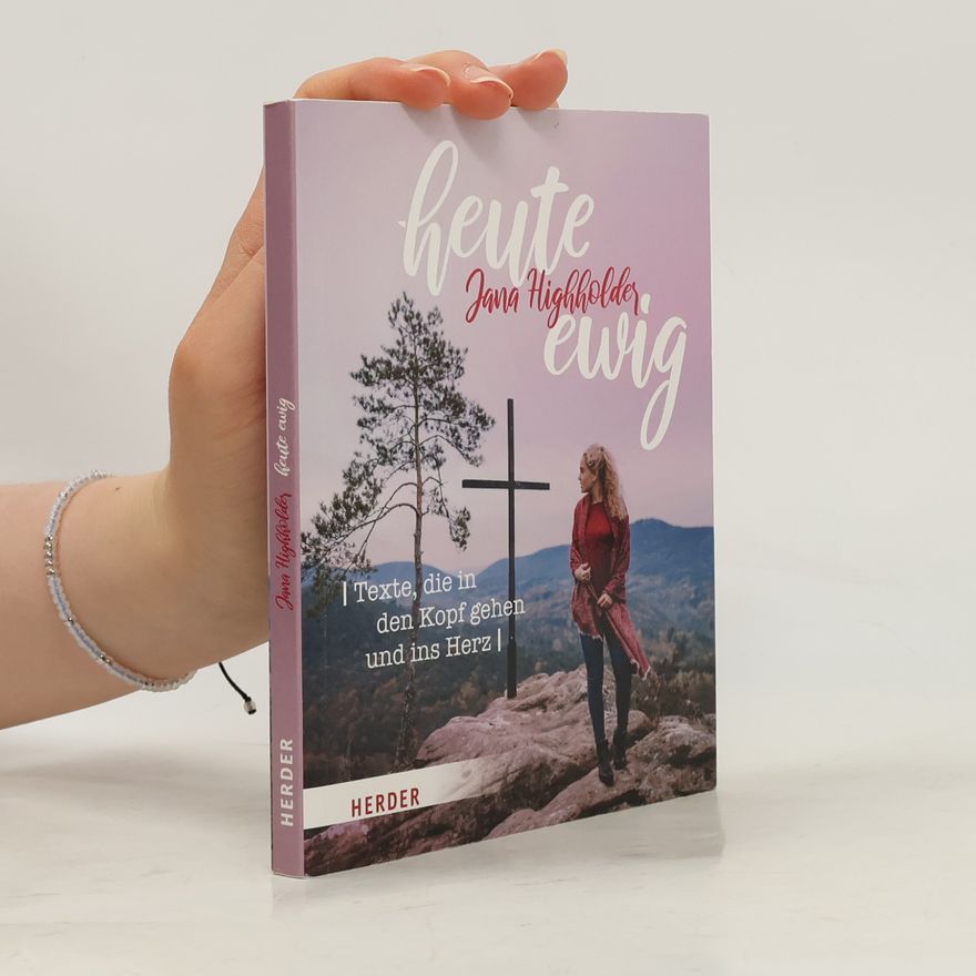 Jana Highholder Heute ewig