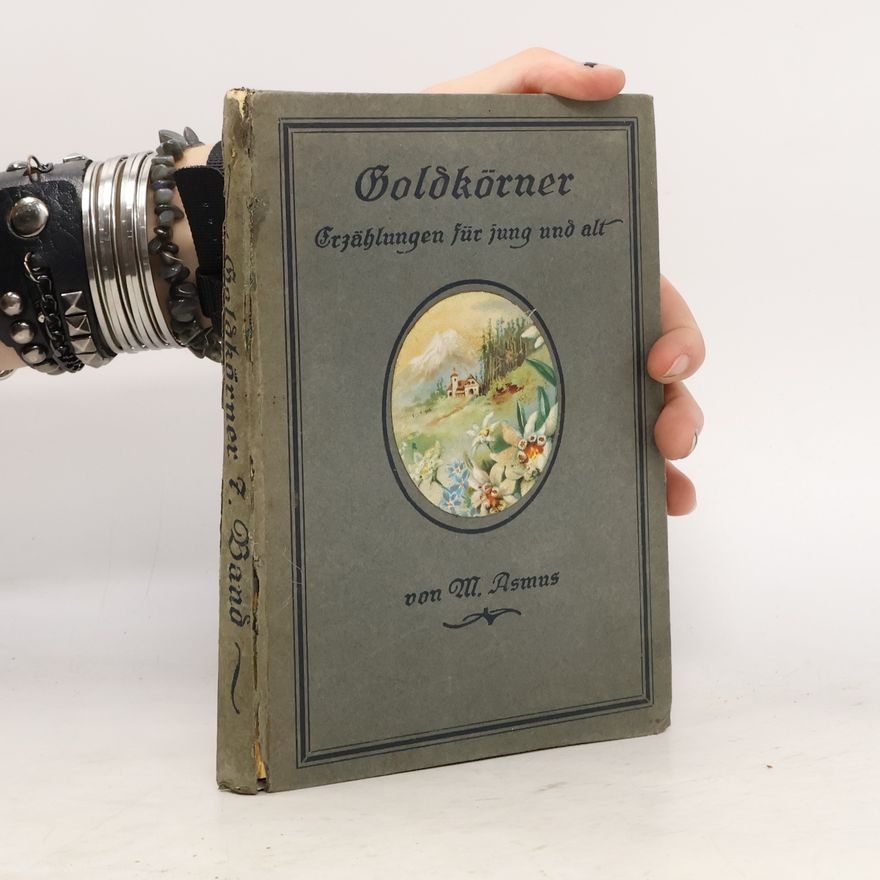 M. Nomus Goldkörner. Erzählungen für jung und alt. VII. Band