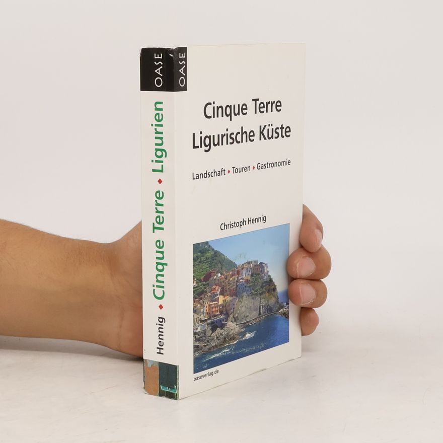 Christoph Hennig Cinque Terre und die ligurische Küste