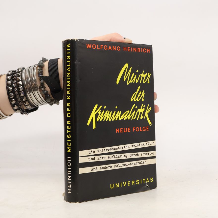 Wolfgang Heinrich Meister der Kriminalistik