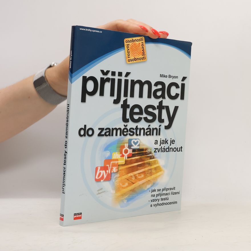 Mike Bryon Přijímací testy do zaměstnání a jak je zvládnout