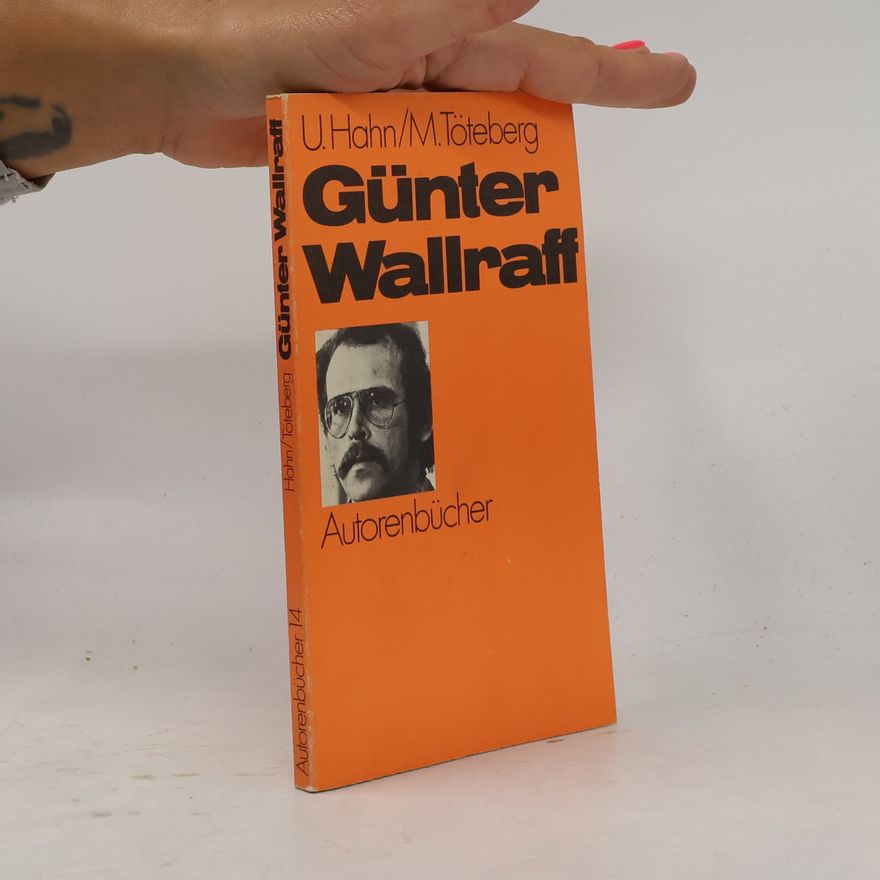Ulla Hahn Autorenbücher - 14: Günter Wallraff