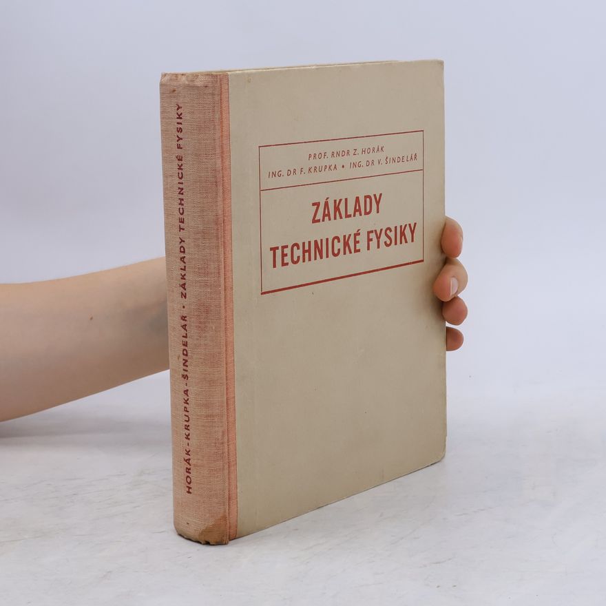 Václav Šindelář Základy technické fysiky