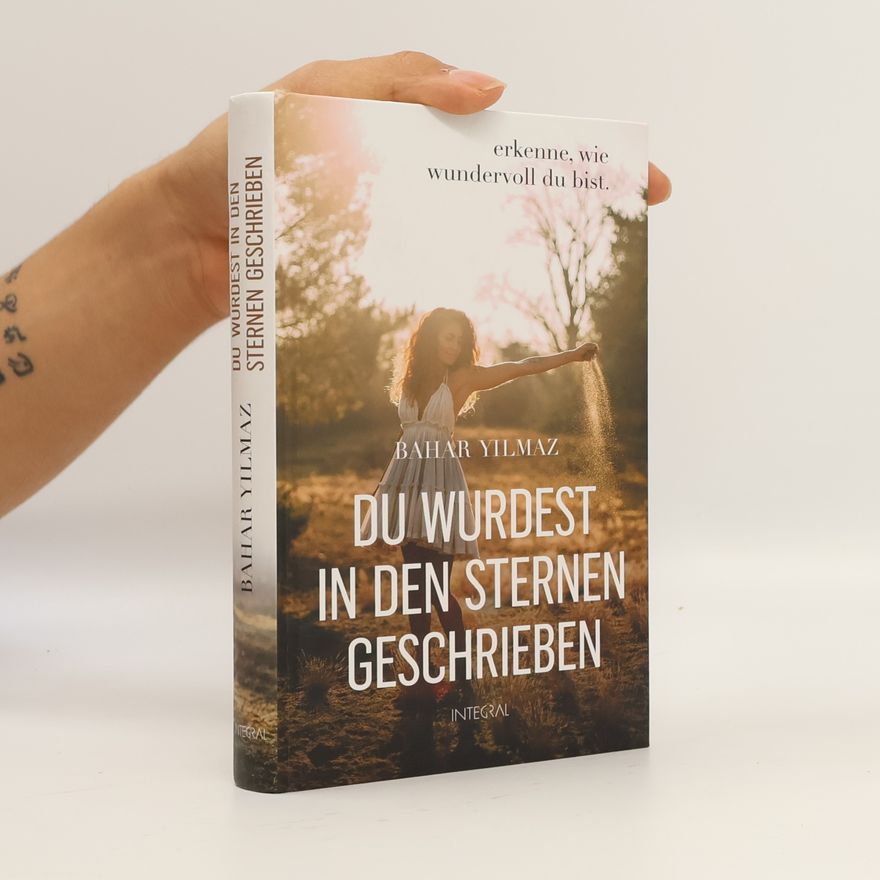 Bahar Yilmaz Du wurdest in den Sternen geschrieben