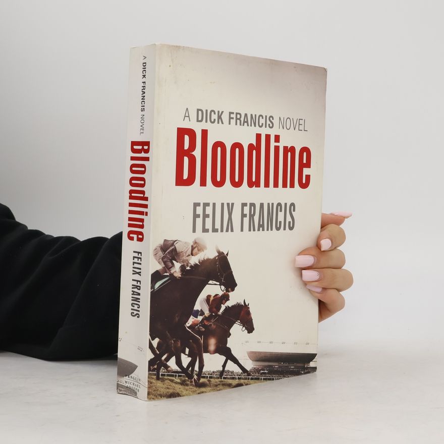 Felix Francis Bloodline