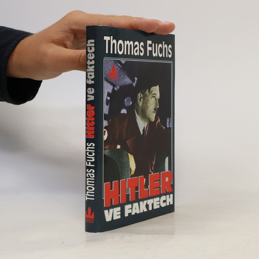 Thomas Fuchs Hitler ve faktech
