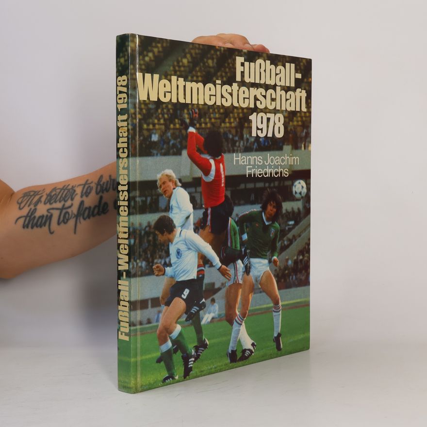 Hanns Joachim Friedrichs Fußball-Weltmeisterschaft 1978