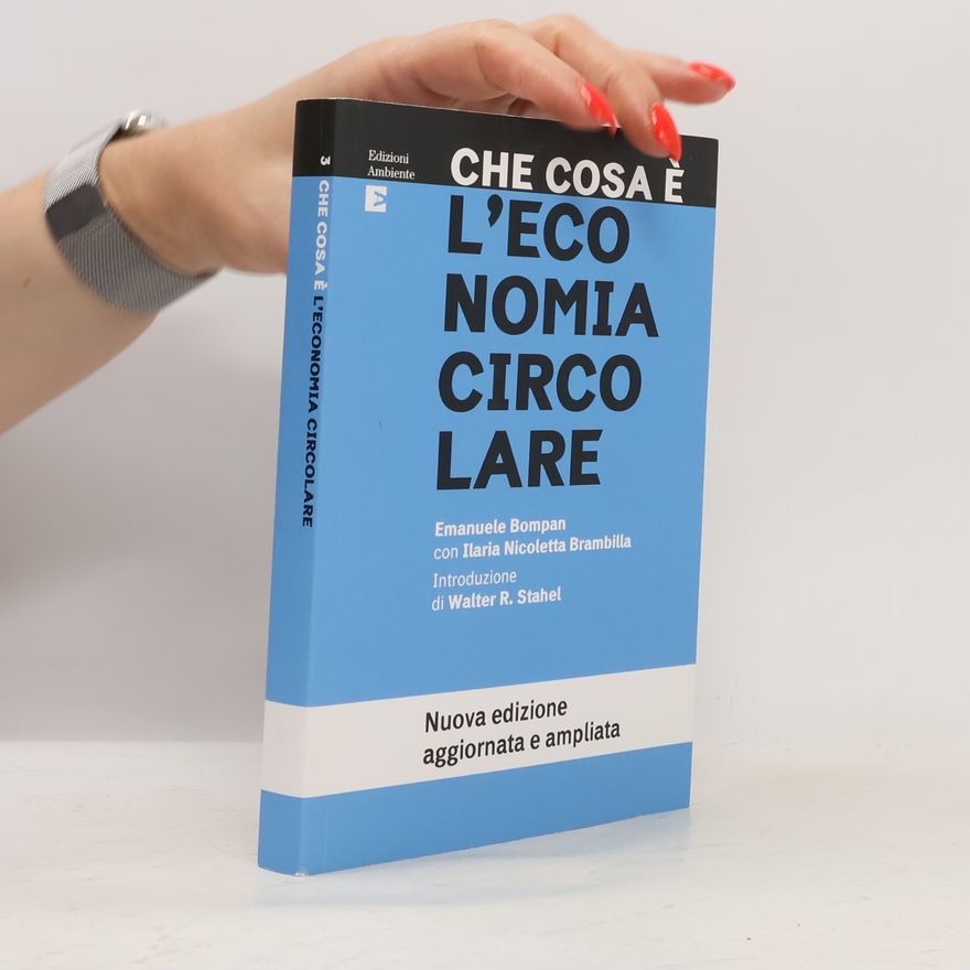 Emanuele Bompan Che cosa è l'economia circolare