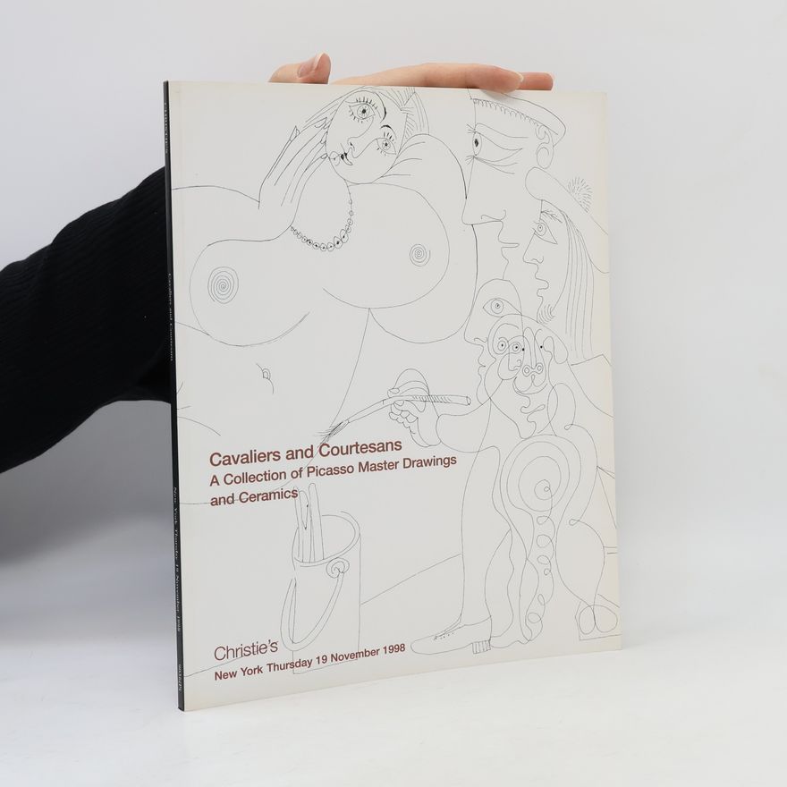 Collectif d'auteurs Cavaliers and Courtesans A Collection of Picasso Master Drawings and Ceramics