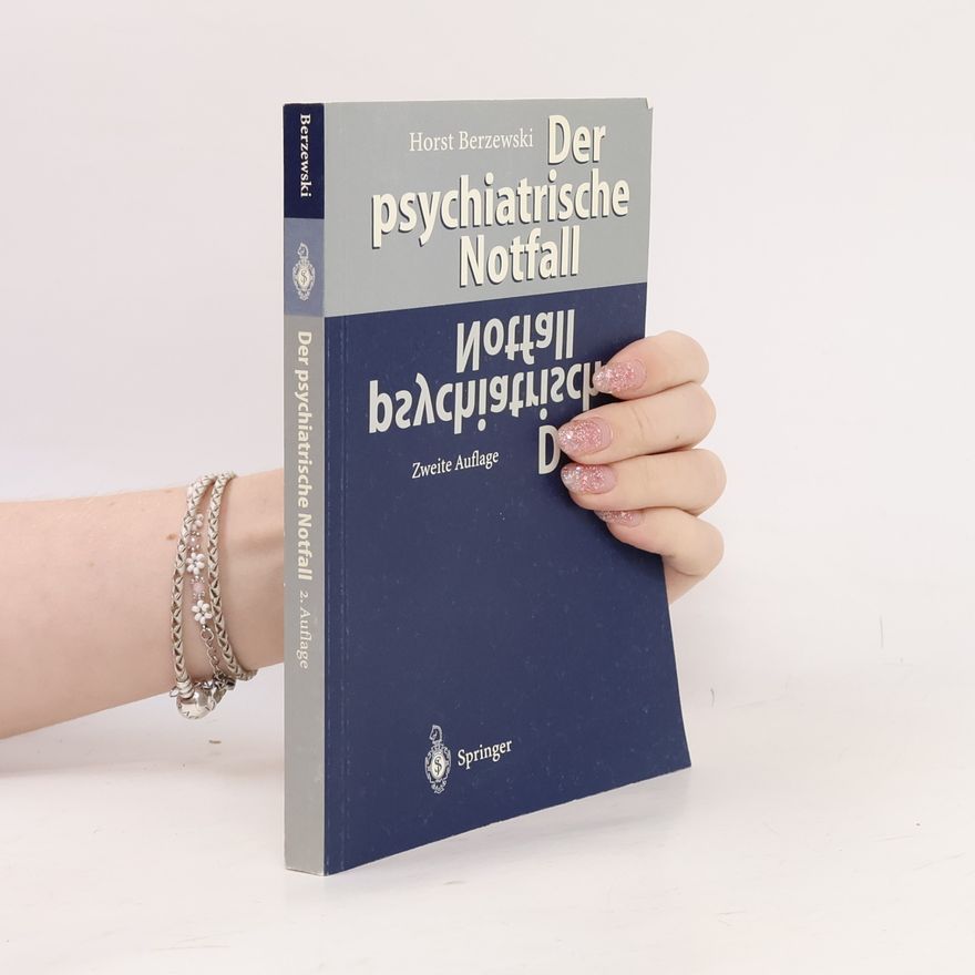 Horst Berzewski Der psychiatrische Notfall