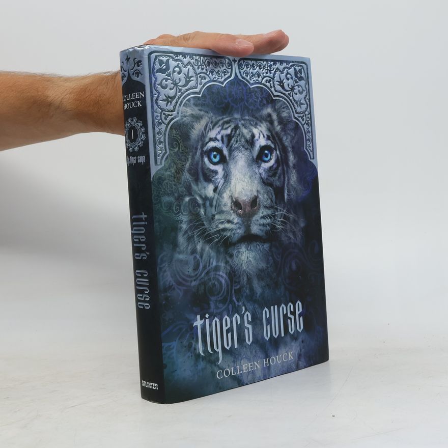 Colleen Houck The Tiger Saga - 1: Tiger's Curse