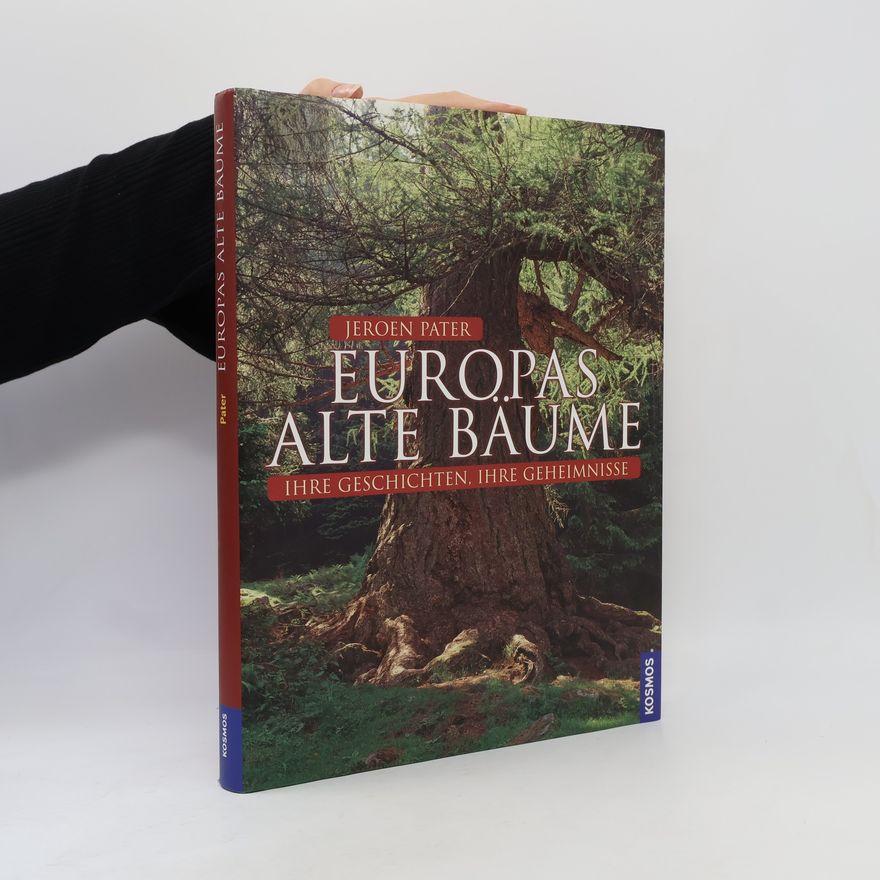 Jeroen Pater Europas alte Bäume