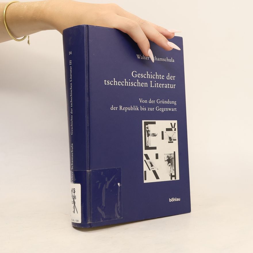 Walter Schamschula Geschichte der tschechischen Literatur