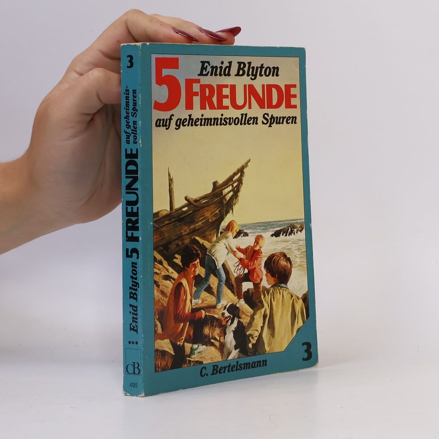 Enid Blyton Fünf Freunde auf geheimnisvollen Spuren. Eine spannende Geschichte für Jungen und Mädchen