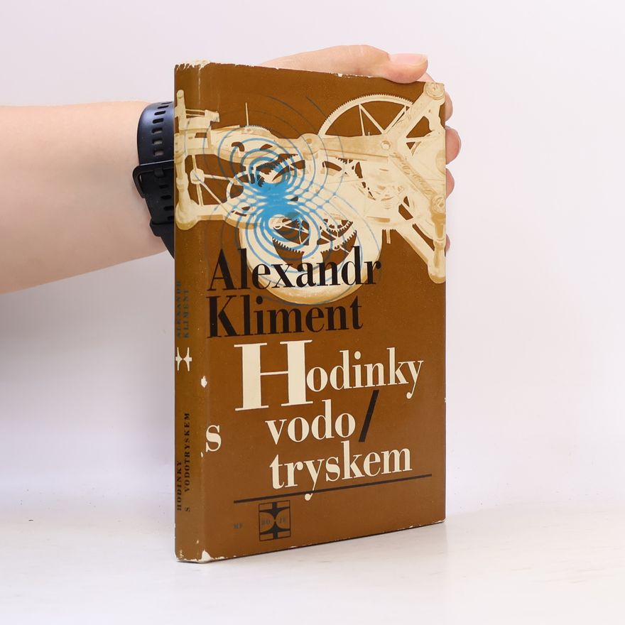 Alexandr Kliment Hodinky s vodotryskem