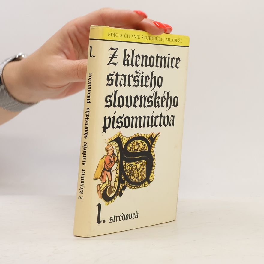 Various authors Z klenotnice staršieho slovenského písomníctva. I. Stredovek