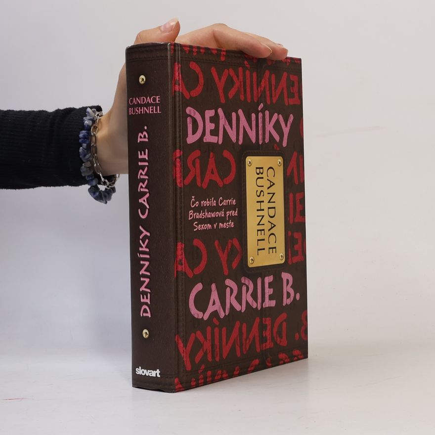 Candace Bushnell Denníky Carrie B.