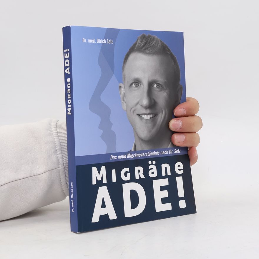 Ulrich C. Selz Migräne ade