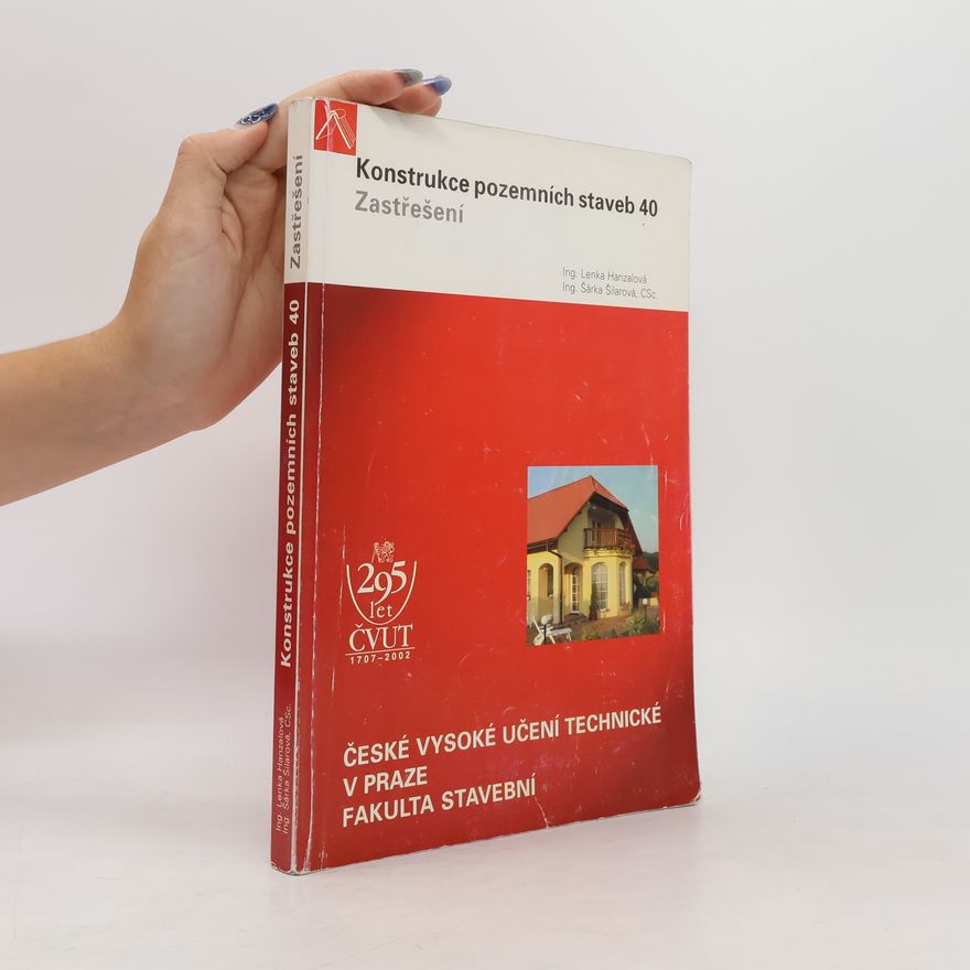 Šárka Šilarová Konstrukce pozemních staveb 40. Zastřešení