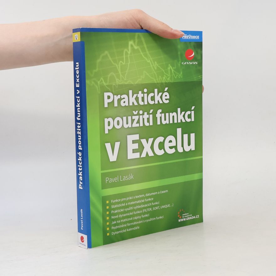 Pavel Lasák Praktické použití funkcí v Excelu