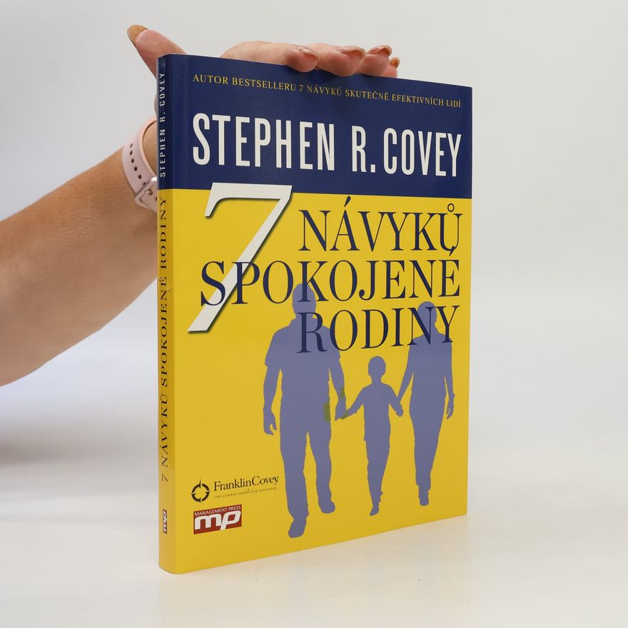 Stephen Covey 7 návyků spokojené rodiny