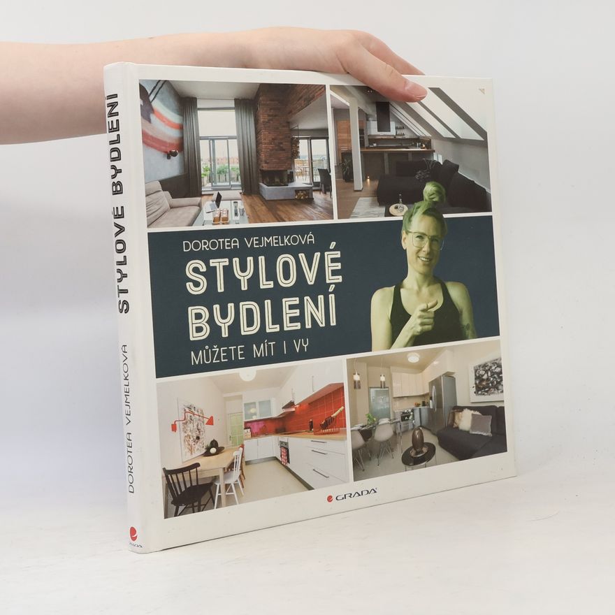 Dorotea Vejmelková Stylové bydlení můžete mít i vy