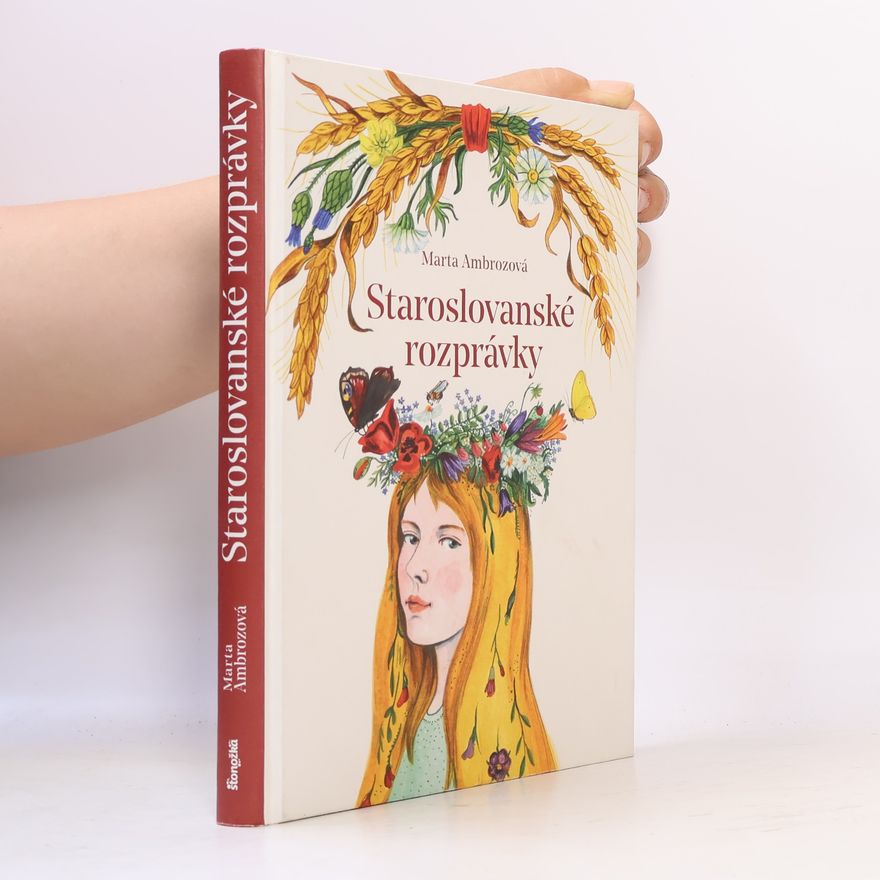 Marta Ambrozová Staroslovanské rozprávky