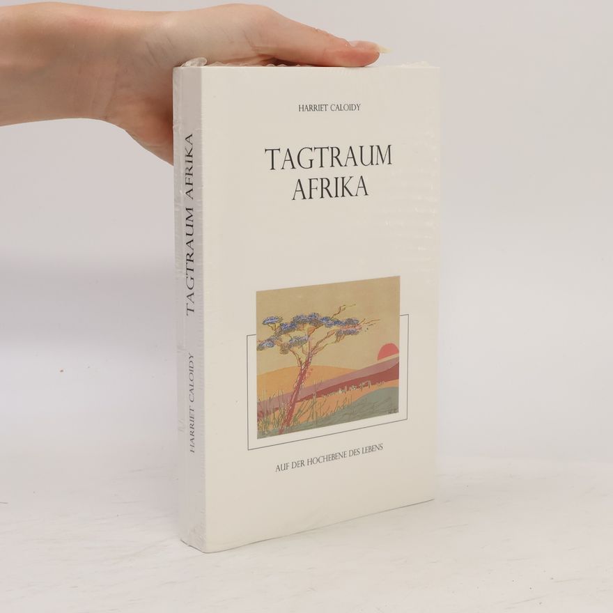 Caloidy, Harriet Tagtraum Afrika