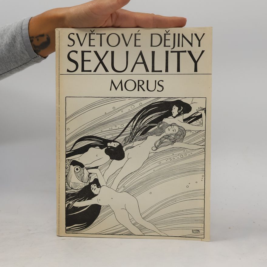 Morus Světové dějiny sexuality 1-3