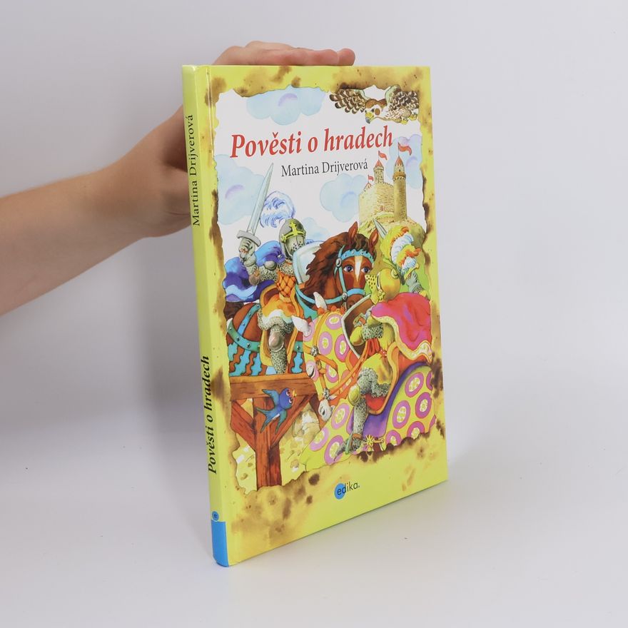 Drijverová Martina Pověsti o hradech