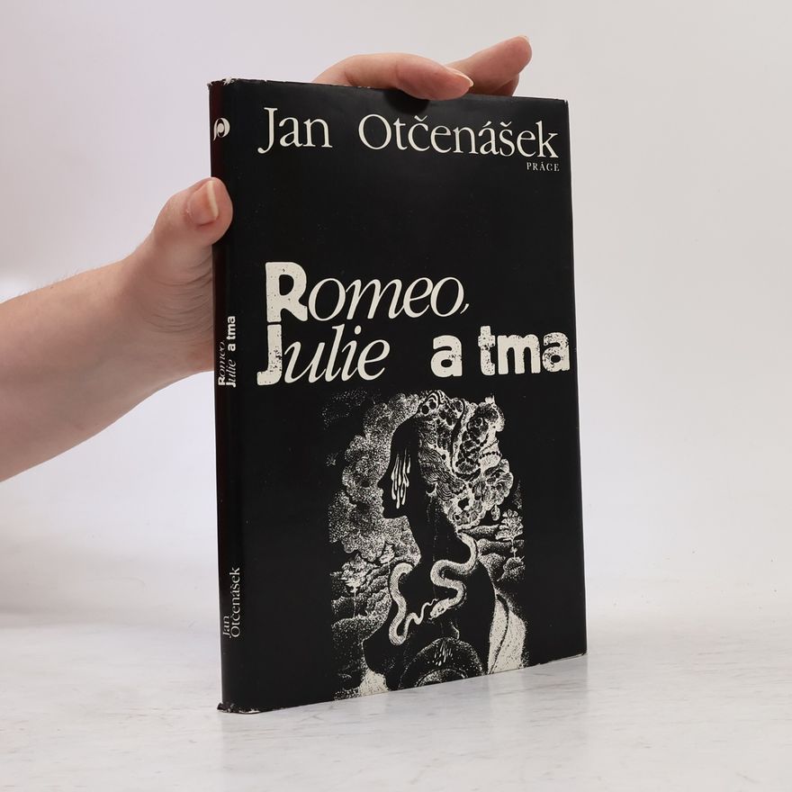 Jan Otčenášek Romeo, Julie a tma