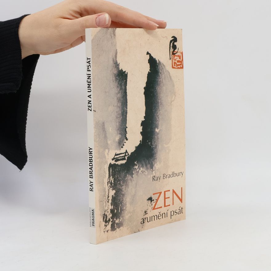 Ray Bradbury Zen a umění psát
