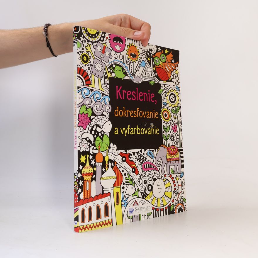 Autorenkollektiv Kreslenie, dokresl'ovanie a vyfarbovanie