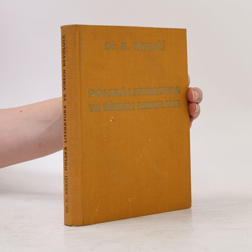 Karel Krejčí Polská literatura ve vírech revoluce