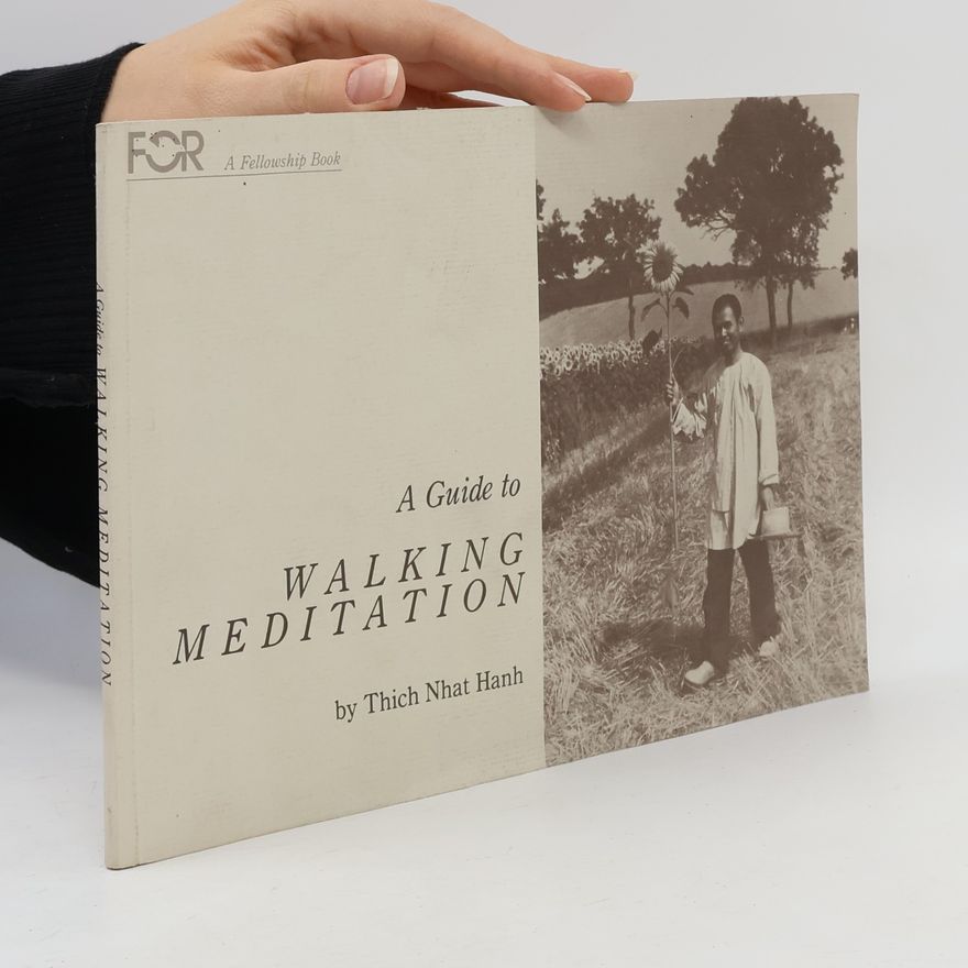 Thích Nhất Hạnh A Guide to Walking Meditation