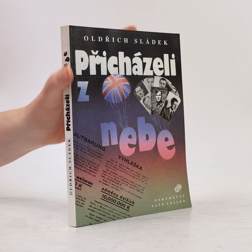 Oldřich Sládek Přicházeli z nebe