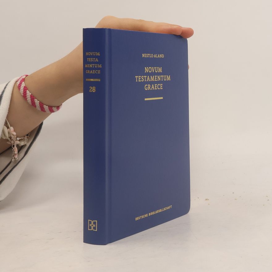 Eberhard Nestle Novum Testamentum Graece