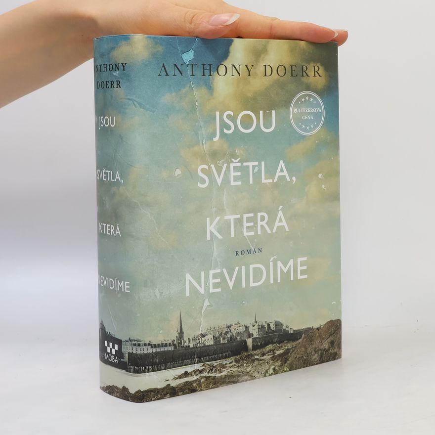 Anthony Doerr Jsou světla, která nevidíme
