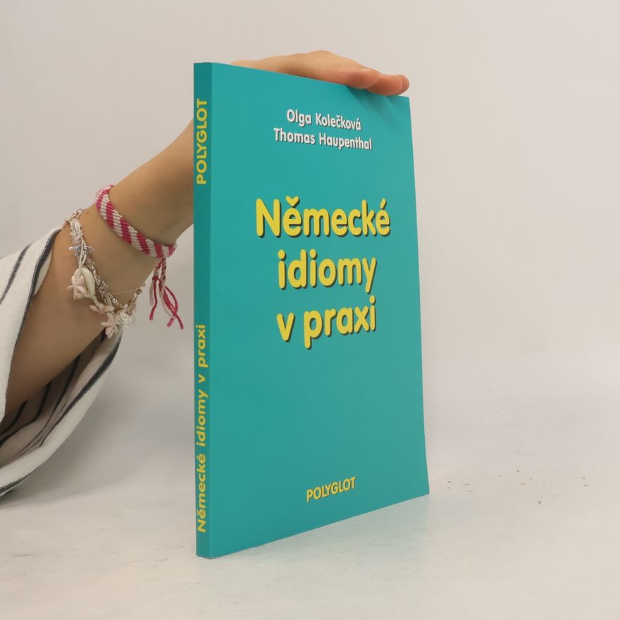Thomas Haupenthal Německé idiomy v praxi