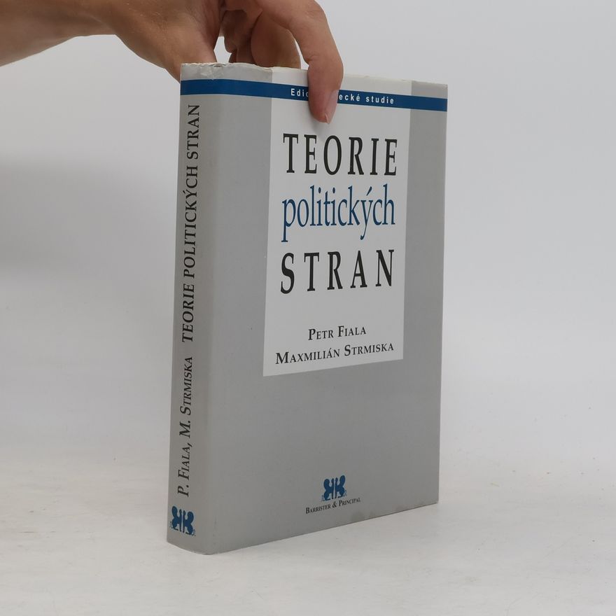 Maxmilián Strmiska Teorie politických stran