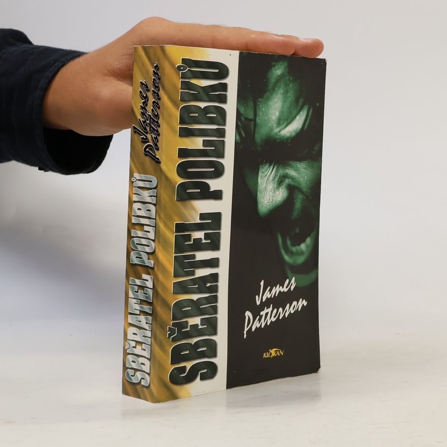 James Patterson Sběratel polibků